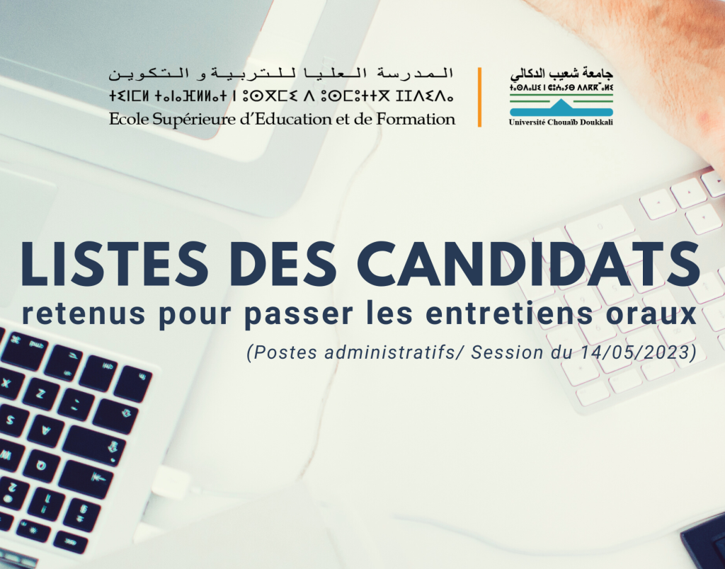 Listes des candidats retenus pour passer les entretiens oraux