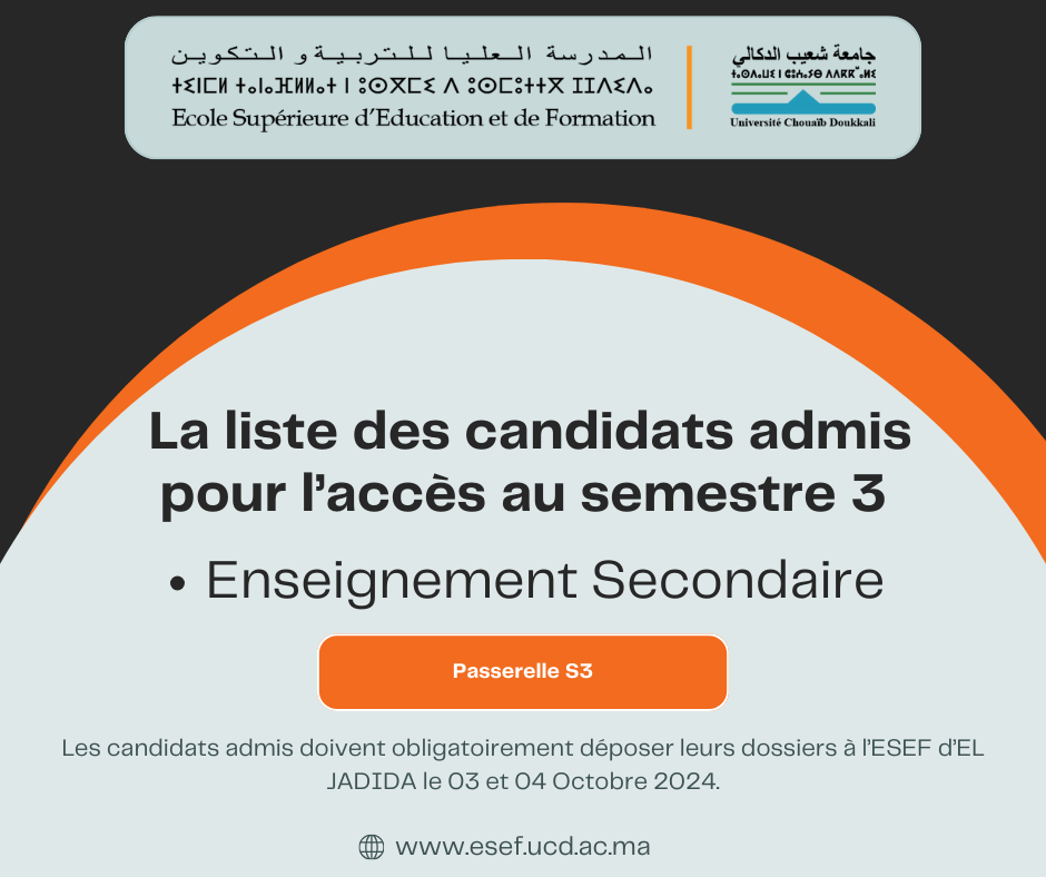 La liste des candidats admis pour l’accès au semestre 3 : Enseignement Secondaire
